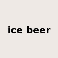 ice beer是什么意思