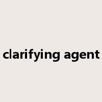 clarifying agent是什么意思