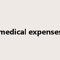 medical expenses是什么意思