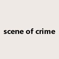 scene of crime是什么意思