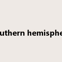 southern hemisphere是什么意思