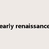 early renaissance是什么意思