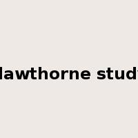 Hawthorne study是什么意思