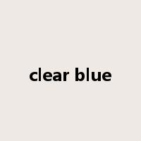 clear blue是什么意思