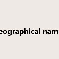 Geographical names是什么意思