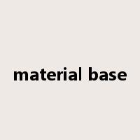 material base是什么意思