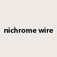 nichrome wire是什么意思