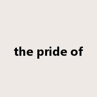 the pride of是什么意思