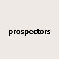 prospectors是什么意思