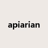 apiarian是什么意思