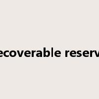 recoverable reserve是什么意思