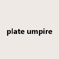 plate umpire是什么意思