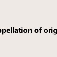 appellation of origin是什么意思