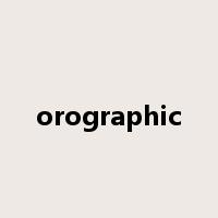 orographic是什么意思