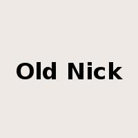 Old Nick是什么意思