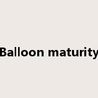 Balloon maturity是什么意思