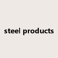 steel products是什么意思