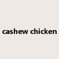 cashew chicken是什么意思