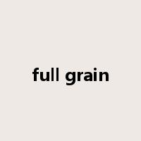 full grain是什么意思
