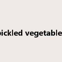 pickled vegetables是什么意思