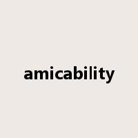 amicability是什么意思