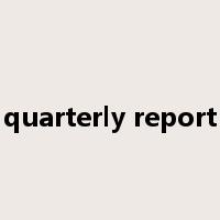 quarterly report是什么意思
