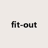 fit-out是什么意思