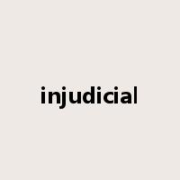 injudicial是什么意思