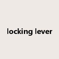 locking lever是什么意思