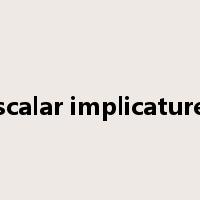 scalar implicature是什么意思