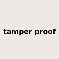 tamper proof是什么意思