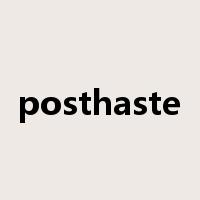 posthaste是什么意思