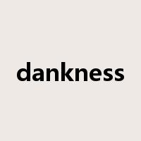 dankness是什么意思