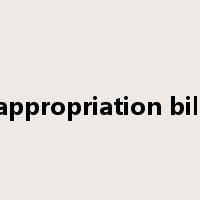 appropriation bill是什么意思