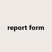 report form是什么意思