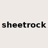 sheetrock是什么意思