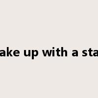 wake up with a start是什么意思