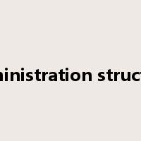administration structure是什么意思