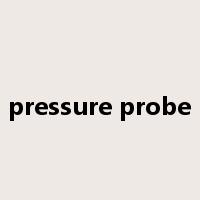 pressure probe是什么意思