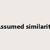 Assumed similarity是什么意思