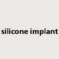 silicone implant是什么意思