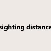 sighting distance是什么意思