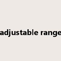 adjustable range是什么意思