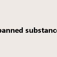 banned substance是什么意思