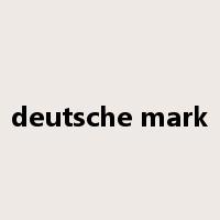 deutsche mark是什么意思
