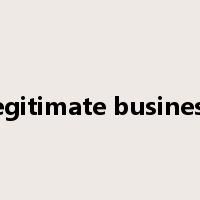 legitimate business是什么意思