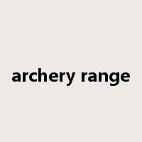 archery range是什么意思