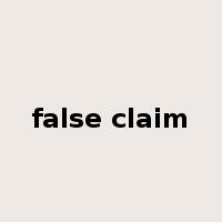 false claim是什么意思