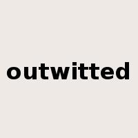 outwitted是什么意思