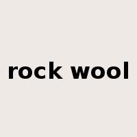 rock wool是什么意思